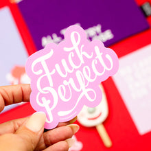 Lade das Bild in den Galerie-Viewer, Sticker "Fuck Perfect"