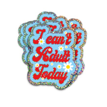 Lade das Bild in den Galerie-Viewer, Sticker "I can't Adult Today"
