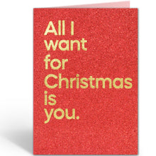 Lade das Bild in den Galerie-Viewer, Weihnachtskarte "All I Want For Christmas Is You"