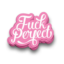 Lade das Bild in den Galerie-Viewer, Sticker "Fuck Perfect"
